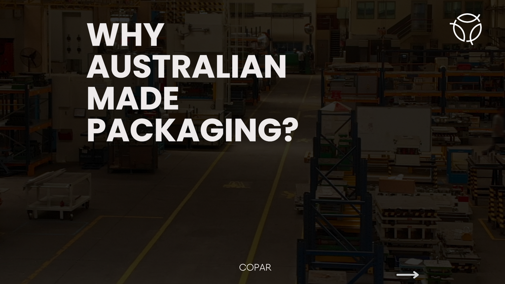 Why Australian-Made Packaging?